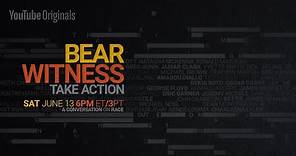 Bear Witness, Take Action | June 13