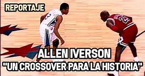 Allen Iverson - "Un Crossover para la Historia" | Reportaje NBA