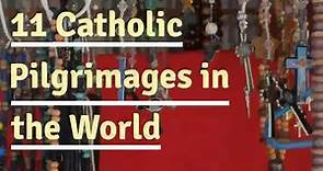 ✝️ Top Catholic Pilgrimages ⛪️ in the World 🌍 🎄✝️