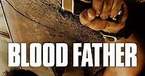 Blood Father streaming: where to watch movie online?