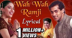 Wah Wah Ramji Full Song With Lyrics | Hum Aapke Hain Koun | Salman Khan & Madhuri Dixit