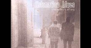 Chris Whitley & Jeff Lang - Dislocation Blues