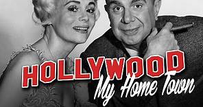 Hollywood My Home Town - Full Movie | Ken Murray, Ben Alexander, Richard Arlen, Mary Astor