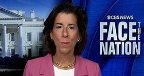 Secretary of Commerce Gina Raimondo on "Face the Nation" | full interview