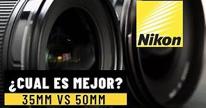 Lentes para Nikon (50mm vs 35mm) Review Lentes Nikon