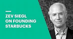 Zev Siegl on Founding Starbucks | EU Business School