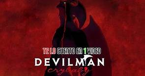 🔶️DEVILMAN CRYBABY:Te Lo Cuento en 1 Video | Resumen del Anime Devilman Crybaby