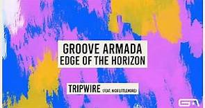 Groove Armada - Tripwire (feat. Nick Littlemore) (Official Audio)