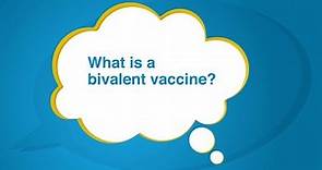 What is a bivalent vaccine? – Just A Minute! with Dr. Peter Marks