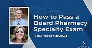 How to Pass a Board Pharmacy Specialty Exam