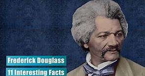 Frederick Douglass: Interesting Facts