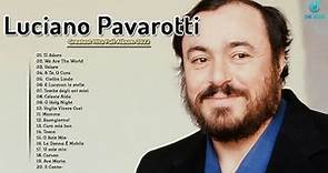 Best Of Luciano Pavarotti - Luciano Pavarotti Greatest Hits Full 2022 - Canzoni Italiana