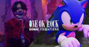 Sonic Frontiers & ONE OK ROCK - "Vandalize" Music Video