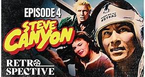 Steve Canyon S1E4: Colonel Ken and the Jailbird Skies I 1950s TV Series I Retrospective