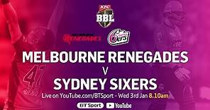 FULL MATCH: Melbourne Renegades v Sydney Sixers (Jan 3, 2018) - BBL