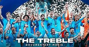 THE TREBLE - Man City MOVIE