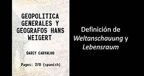 Definiciones de Weltanschauung y Lebensraum, Hans Weigert