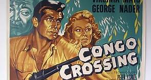 Congo Crossing (1956) 1080 📽 Virginia Mayo, George Nader