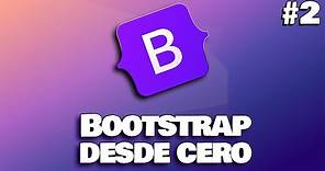 Bootstrap desde cero! | ¿Qué es Bootstrap? | Parte #2