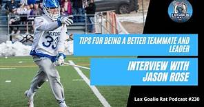 Jason Rose on the Importance of Positive Self-Talk to Excelling as a Goalie - LGR Podcast 230
