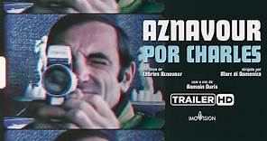 Aznavour Por Charles - Trailer HD Legendado