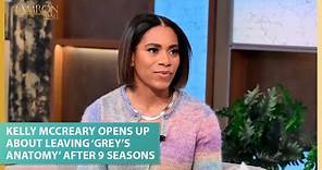 Kelly McCreary Opens Up About Leaving ‘Grey’s Anatomy’ After 9 Seasons