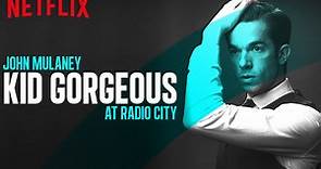 【单口喜剧/Netflix官方中字】John Mulaney: Kid Gorgeous at Radio City