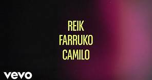 Reik, Farruko, R3HAB - Si Me Dices Que Sí (R3HAB Remix - Lyric Video) ft. Camilo