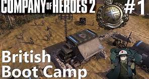 How to Play CoH2: British BootCamp Part #1 Tier 1 (Company of Heroes 2)