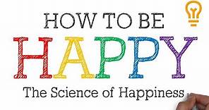 How to be Happy [Even If You've Forgotten What it Feels Like]