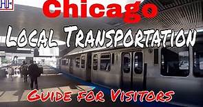 Chicago Local Transportation Guide - Getting Around (TRAVEL GUIDE) | Episode# 2