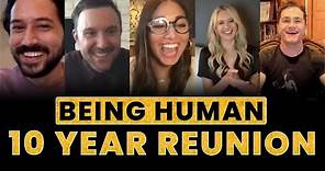 BEING HUMAN Cast Reunites after 10 Years
