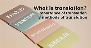 What is translation and its types explain? || What are the 8 methods of translation?