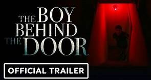 The Boy Behind the Door - Official Trailer (2021) Lonnie Chavis, Ezra Dewey