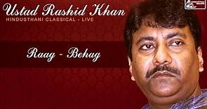 Ustad Rashid Khan Live | Raga Behag | Khayal | Hindusthani Classical | Best of Rashid Khan