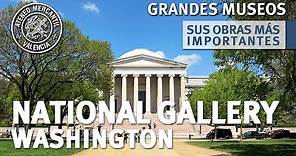 La National Gallery of Art de Washington. Sus Obras más Importantes