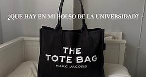 ¿QUE HAY EN MI BOLSO DE LA UNIVERSIDAD? | the tote bag, Marc Jacobs.....