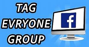 How to tag everyone in Facebook group PC (FULL GUIDE)