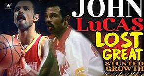 The Lost Great: “He Just Couldn’t Stop” John Lucas’ Stunted Growth Story