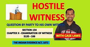 Hostile Witness | Section 154 of Evidence Act | Question to own Witness | The Examination of Witness