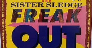 Chic And Sister Sledge - Freak Out - The Greatest Hits Of Chic And Sister Sledge