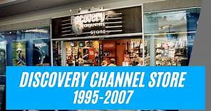 The History of the Discovery Channel Store - Educational Mall Store From 1995 to 2007