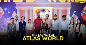 The Launch of ATLAS World