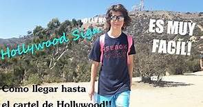 Como llegar al cartel de Hollywood facil!!! Hollywood Sign / Darcox