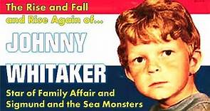 The Rise and Fall and Rise Again of Johnny Whitaker