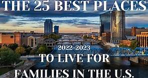 The 25 Best Places to Live for Families in the U.S. in 2022-2023 BEFORE YOU GO