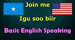 English Phrases for everyday conversation - English - Somali