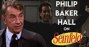 PHILIP BAKER HALL on how "SEINFELD" changed his career.