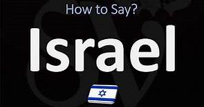 How to Pronounce Israel? (CORRECTLY)