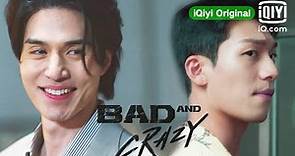Bad and Crazy | Official Trailer | iQiyi Original